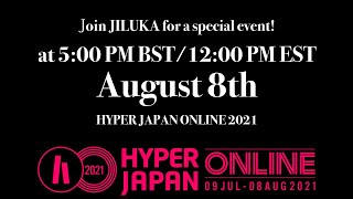 JILUKA at Hyper Japan Online Trailer