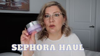 SEPHORA HAUL | Beauty haul | Beauty Over 40 | Ana Pejkanovic