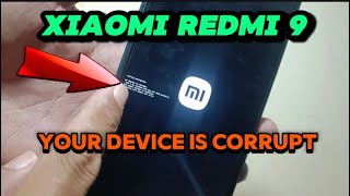 xiaomi redmi 9 Your device is corrupt