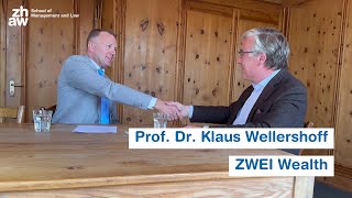 ZHAW Wealth Management Podcast #10: Prof. Dr. Klaus Wellershoff (ZWEI Wealth)