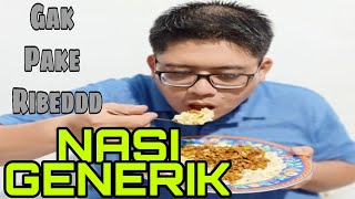 Nasi Goreng Generik | Nafsu Makan Naik 10 Kali Lipat |