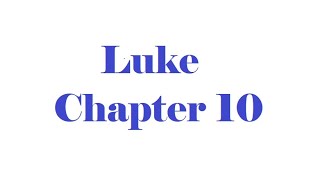 Luke Chapter 10