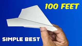 How to Make Paper Airplane Easy That Fly Far Fast-Over 100 Feet - simple best