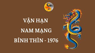 Nam Bính Thìn 1976 - Tử Vi & Vận Hạn 6 Tháng Đầu Năm Nhâm Dần 2022