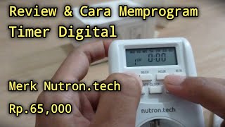 REVIEW DAN CARA MEMPROGRAM TIMER DIGITAL OTOMATIS