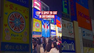 TOP 5 SPOT TO EAT IN DOTONBORI OSAKA, JAPAN - #japan #japanesefood #travel #streetfood