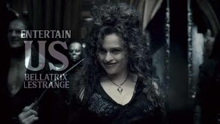 bellatrix lestrange | 𝐄𝐍𝐓𝐄𝐑𝐓𝐀𝐈𝐍 𝐔𝐒