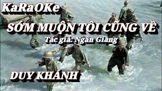 Karaoke Sớm Muộn Tôi Cũng Về _ Duy Khánh