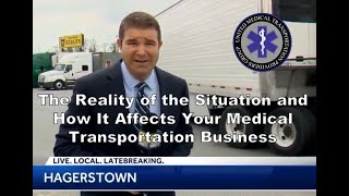 STATUS REPORT: The Reality of the Situation and How it Affects Your Medical Transportation Business