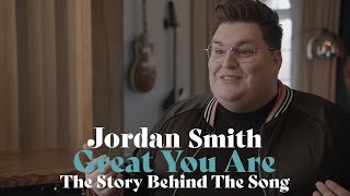 Jordan Smith - "Great You Are" - Story Behind the Song