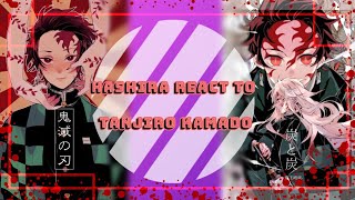 [] HASHIRA REACT TO TANJIRO KAMADO [] Gachaclub [] Demonslayer [] Reaction Video []