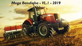 Mega Bandinha  -  VL.1 -  2019 ( DJ Lucas Marchi )