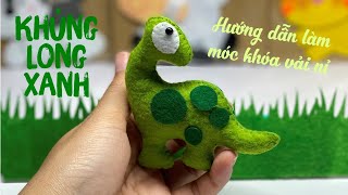 Hướng Dẫn Làm Móc Khóa Vải Nỉ Khủng Long - How To Make A Felt Dinosaur Keychain - Nhe Huynh Handmade