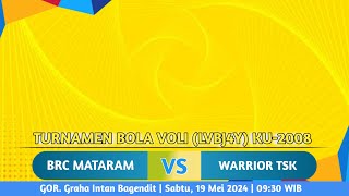 LIVE 8 BESAR | KEJUARAAN BOLA VOLI KU-2008 LVBJ4Y 2024 (PI)- BRC MATARAM 🆚️ WARRIOR TASIK