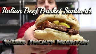 Italian Beef Brisket Sandwich, Weber Smokey Mountain