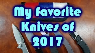 My favorite Knives of 2017 - The Top 5