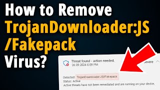 How to Remove TrojanDownloader JS Fakepack? [ Easy Tutorial ]