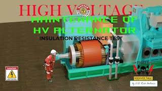 High Voltage - Maintenance of High Voltage Alternator (Insulation Resistance Test Winding, Exciter)