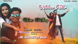 || चाहौना तेके || Chahona Toke || New Nagpuri Full Video Song ||2022, Official Video Adivasi boys..