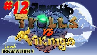 Trolls Vs Vikings - Level 9 - Dreamwoods 9 - Lets Play 12