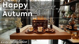 Happy Autumn Jazz Café ~ Легкое фортепиано для уютного отдыха 🎷☕