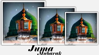 Juma Mubarak Status with Special Kalam E Ala Hazrat - Special Juma Kareem Status - Madina Sharif -