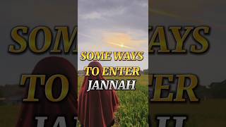 Some ways to enter jannah #shorts #ytshorts #youtube #islam #subscribe #like #comment #share