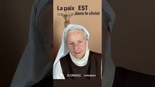 [1mn] La paix est dans le Christ, par Soeur Emmanuel de Medjugorje