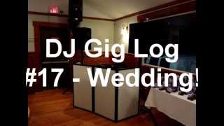 DJ Gig Log #17 - Wedding! - 2/23/2014