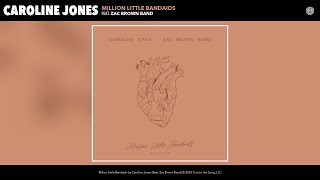 Caroline Jones - Million Little Bandaids (Acoustic Version) (Official Audio) (feat. Zac Brown Band)