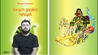 Nizami Gəncəvi -  Xarəzm gözəlinin hekayəti