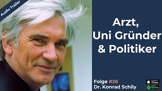 Dr. Konrad Schily - Arzt, Uni-Gründer und Politiker