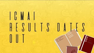 Latest Update Regarding  ICMAI Result Dates For july 2023