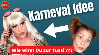 KARNEVAL IDEEN : Wie wirst Du zur Tussi ? #beauty #karneval #umstyling