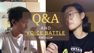 Q&A and voice battles //KMITL 63// BY:Noey&Heart