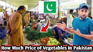 How Much  Price of Vegetables in Pakistan || Vegetables Prices in Pakistan