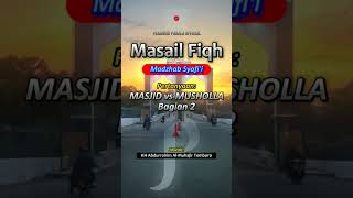 Masail Masjid Musholla oleh KH Abdurohim Al Muhajir Temboro #ngaji #masail #temboro #syafii