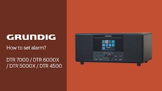 How to set alarm - GRUNDIG DTR 7000 / DTR 6000X / DTR 5000X / DTR 4500