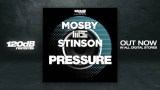 Mosby & Stinson - Pressure (Preview)