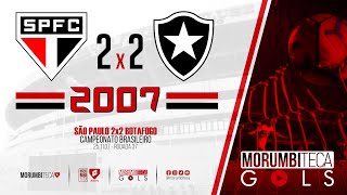 São Paulo 2x2 Botafogo - Brasileiro 2007 - Rodada 37 - 25/11/2007