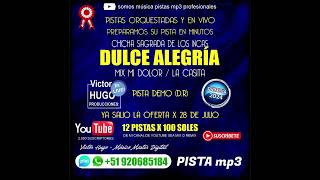 (D.R) PRIMICIA 2024   GRUPO DULCE ALEGRIA - MIX MI DOLOR - LA CASITA