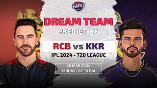 Royal Challengers Bengaluru vs Kolkata Knight Riders Dream11 Team Prediction | RCB vs KKR Dream11