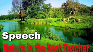 English Speech  Nature is the Best Teacher