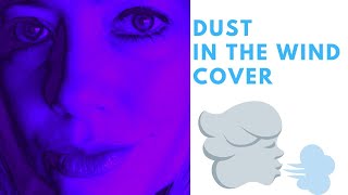 Dust In The Wind, Kansas, 70's Soft Rock Music Song, Jenny Daniels Cover Acoustic Version