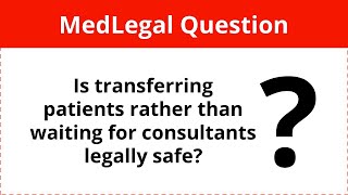 The Big MedLegal Question | Medical Law Cases - For Doctors