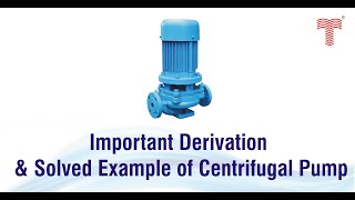 Important derivation and solved example of centrifugal pump