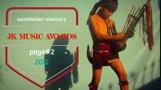 JK MUSIC AWARDS 2012 || PAGE TWO||zamkholian manlun official ||