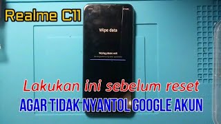 Cara Reset Realme C11 Agar Tidak Nyantol Google Akun