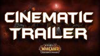 World of Warcraft: Warlords of Draenor Cinematic Trailer +My Thoughts