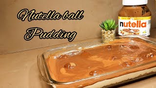 Nutella ball pudding|mouth watering pudding|must try pudding